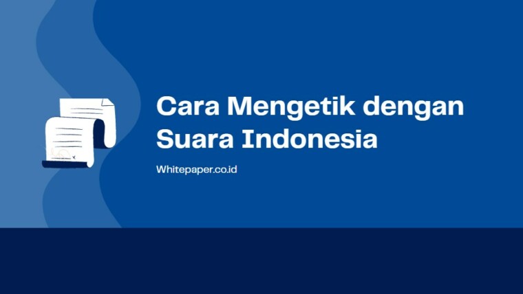 Cara Mengetik Dengan Suata Bahasa Indonesia