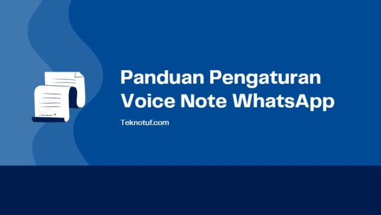 Panduan Pengaturan Voice Note Whatsapp