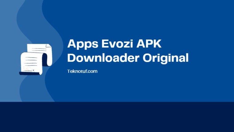 Apps Evozi Apk Downloader Original Langsung Dari Google Play Store