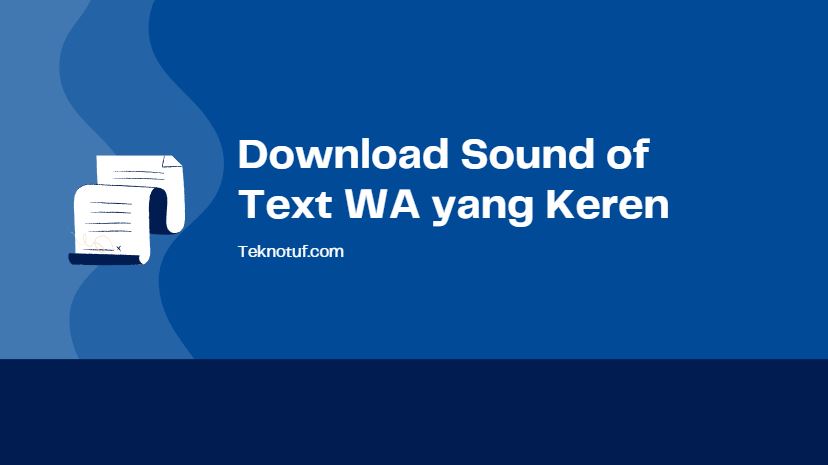 Download Sound Of Text Wa Yang Keren Bahasa Indonesia