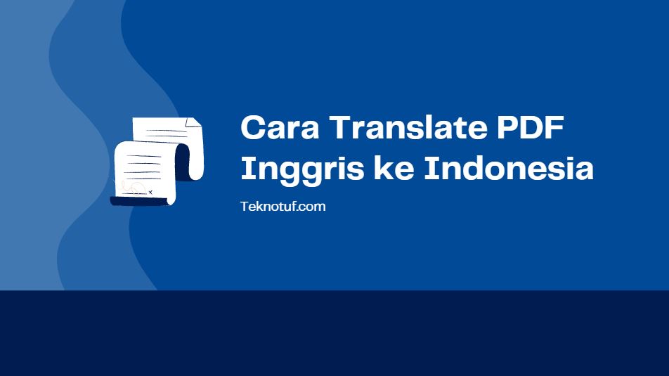 Cara Translate Pdf Inggris Ke Indonesia