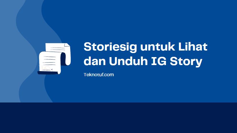 Storiesig Untuk Lihat Dan Unduh Ig Story Cepat Dan Gratis