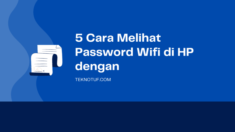 Cover 5 Cara Melihat Password Wifi Di Hp Dengan