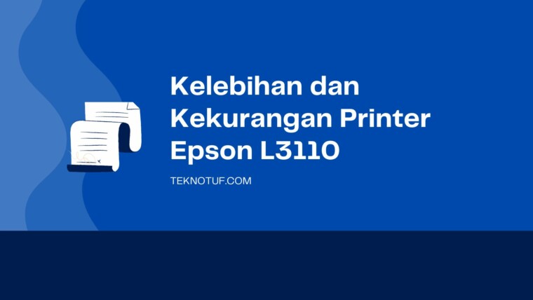 Cover Kelebihan Dan Kekurangan Printer Epson L3110
