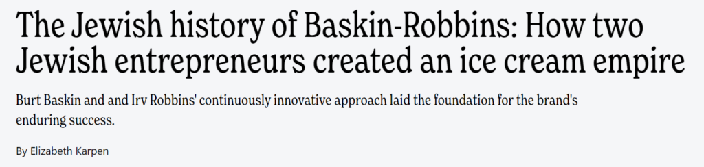 The Jewish History Of Baskin Robbins