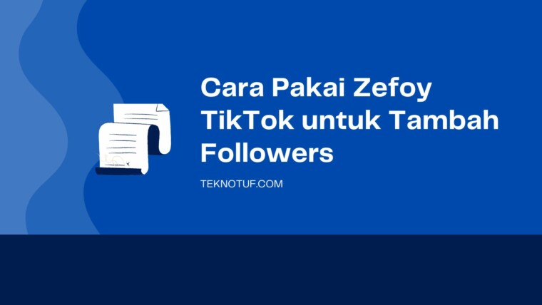 Cover Cara Pakai Zefoy Tiktok Untuk Tambah Followers